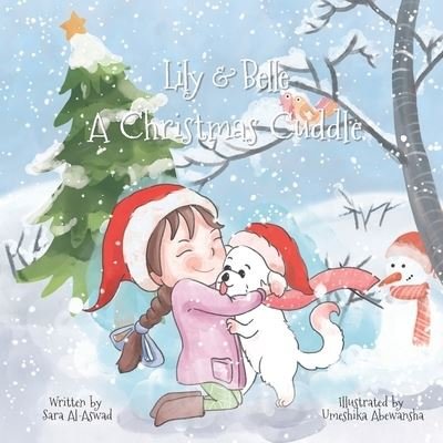 Cover for Sara Al-Aswad · Lily &amp; Belle A Christmas Cuddle (Pocketbok) (2021)