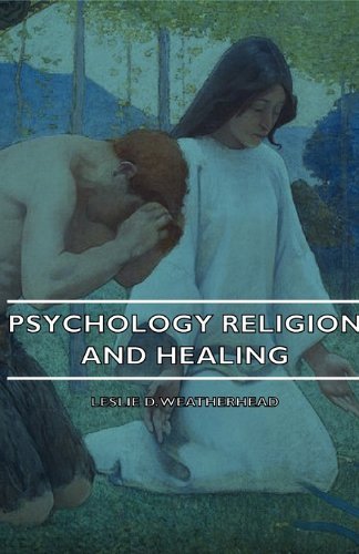 Cover for Leslie D. Weatherhead · Psychology Religion And Healing (Paperback Book) (2007)