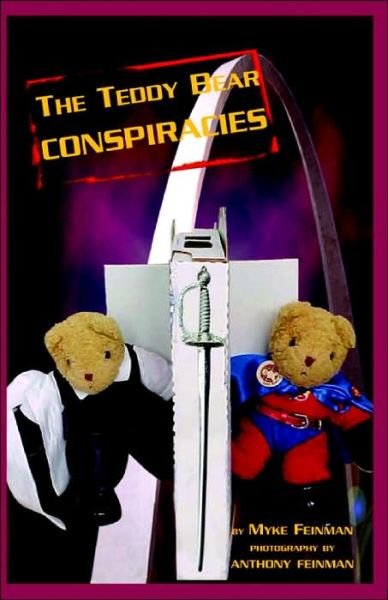 Cover for Myke Feinman · The Teddy Bear Conspiracies (Paperback Book) (2004)