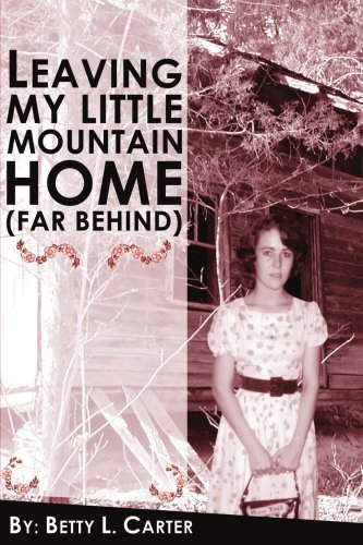 Cover for Betty Carter · Leaving My Little Mountain Home (Far Behind) (Paperback Bog) (2005)