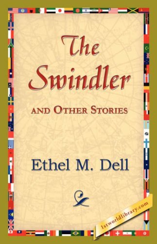 Cover for Ethel M. Dell · The Swindler and Other Stories (Innbunden bok) (2006)