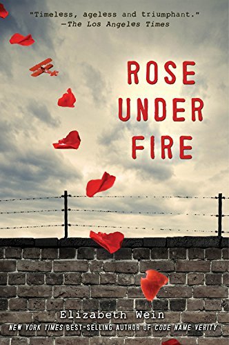 Cover for Elizabeth Wein · Rose Under Fire (Pocketbok) [Reprint edition] (2014)