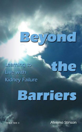 Cover for Alvieno Stinson · Beyond the Barriers: Learning to Live with Kidney Failure (Paperback Book) (2006)