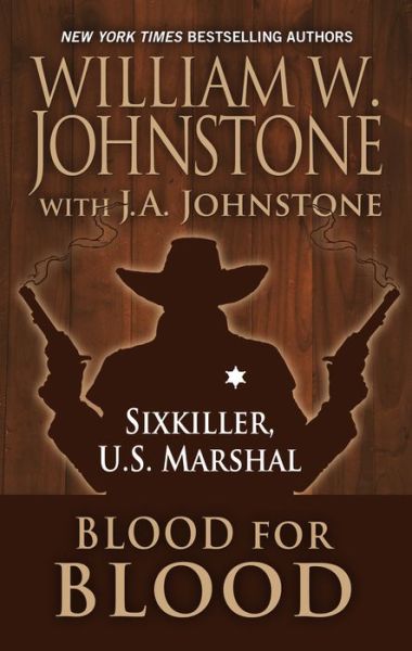 Cover for William W. Johnstone · Blood for Blood (Book) (2019)