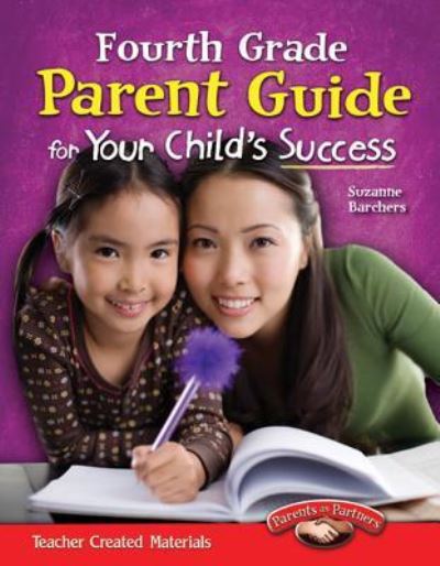 Cover for Suzanne Barchers · Fourth Grade Parent Guide for Your Child's Success (Pocketbok) (2012)