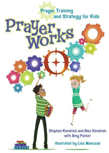 Cover for Stephen Kendrick · Prayerworks: Prayer Strategy and Training for Kids (Hardcover Book) (2015)