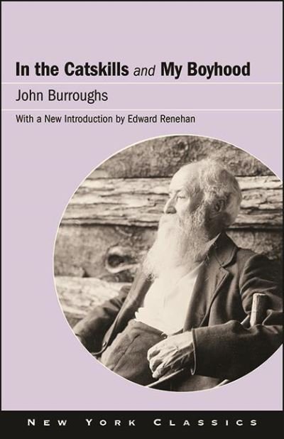 Cover for John Burroughs · In the Catskills and My Boyhood (Hardcover bog) (2021)