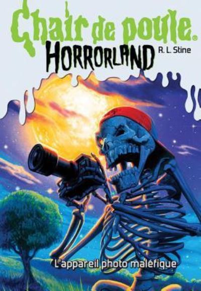 Cover for R L Stine · Chair de Poule Horrorland: N? 8 - l'Appareil Photo Mal?fique (Paperback Book) (2011)