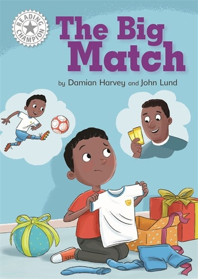 Cover for Damian Harvey · Reading Champion: The Big Match: Independent Reading White 10 - Reading Champion (Paperback Book) [Illustrated edition] (2019)