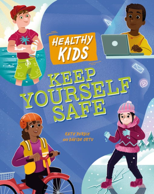 Cover for Kate Purdie · Healthy Kids: Keep Yourself Safe - Healthy Kids (Paperback Book) (2025)