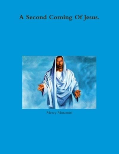 Cover for Mercy Mutamiri · Second Coming of Jesus (Book) (2010)