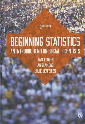 Cover for Liam Foster · Beginning Statistics: An Introduction for Social Scientists (Hardcover Book) [2 Revised edition] (2014)