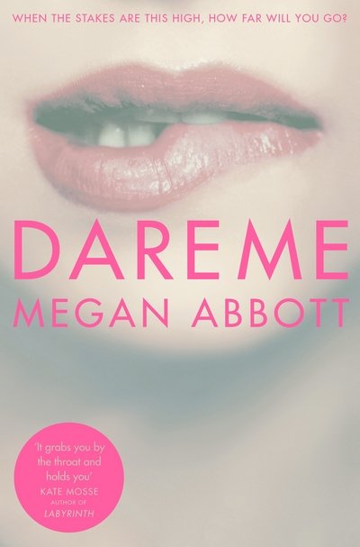 Cover for Megan Abbott · Dare Me (Paperback Book) [New edition] (2015)