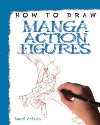 Cover for David Antram · How to Draw Manga Action Figures (Paperback Book) (2012)