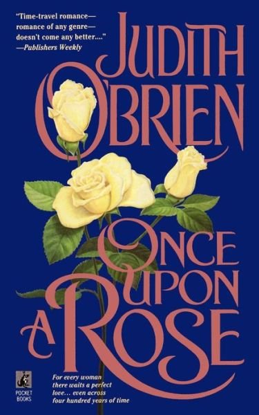 Once Upon a Rose - Obrien - Livros - Pocket Books - 9781451677690 - 5 de dezembro de 2011