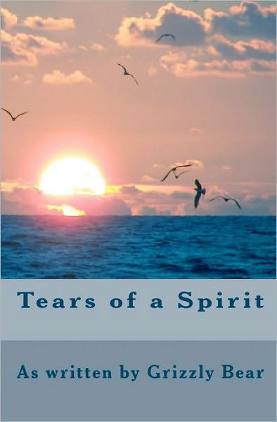 Cover for Grizzly Bear · Tears of a Spirit (Paperback Book) (2010)