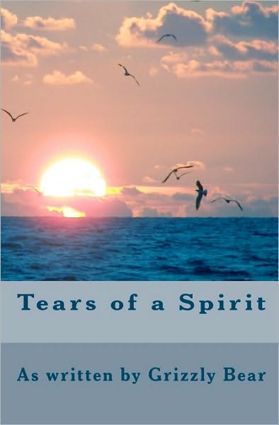 Cover for Grizzly Bear · Tears of a Spirit (Paperback Bog) (2010)