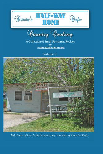 Davey's Half-way Home Café - Davey Doby - Books - AuthorHouse Publishing - 9781456726690 - July 8, 2011