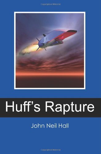 John Neil Hall · Huff's Rapture (Pocketbok) (2011)