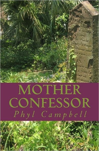 Cover for Phyl Campbell · Mother Confessor: Book One (Paperback Book) (2011)