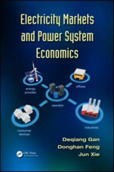Cover for Deqiang Gan · Electricity Markets and Power System Economics (Innbunden bok) (2013)