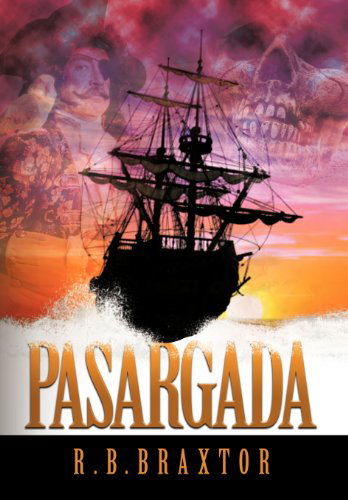 Pasargada - R. B. Braxtor - Books - Trafford Publishing - 9781466907690 - January 23, 2012