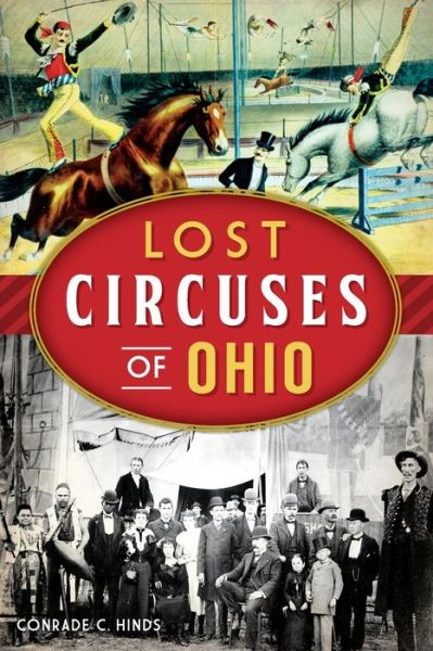 Cover for Conrade C. Hinds · Lost Circuses of Ohio (Paperback Book) (2019)