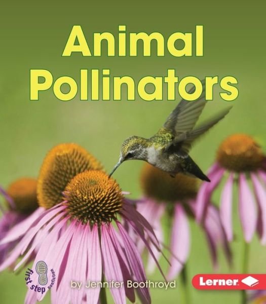 Cover for Jennifer Boothroyd · Animal Pollinators (First Step Nonfiction) (Paperback Book) (2015)