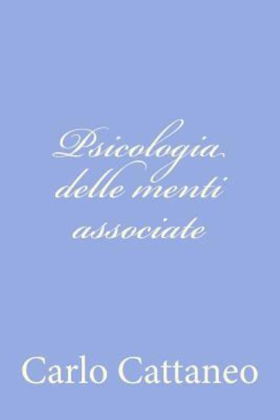 Cover for Carlo Cattaneo · Psicologia Delle Menti Associate (Paperback Book) (2012)