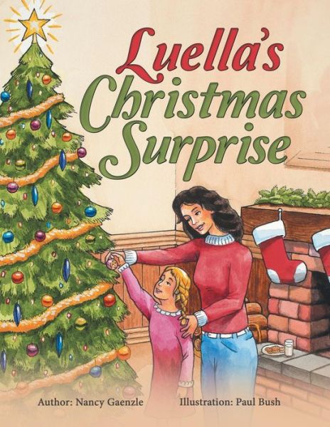 Cover for Nancy Gaenzle · Luella'S Christmas Surprise (Paperback Book) (2018)
