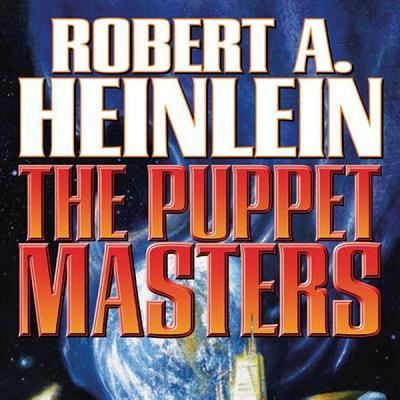 The Puppet Masters - Robert A. Heinlein - Musikk - Blackstone Audio - 9781482932690 - 15. november 2013