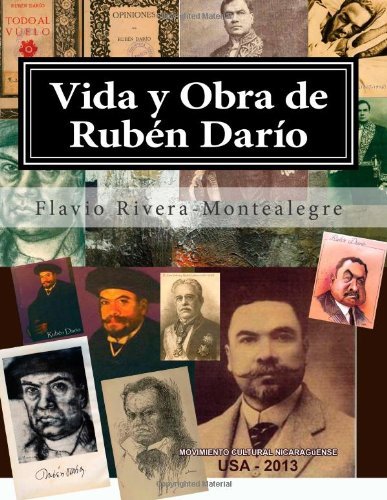 Cover for Arq. Flavio C. Rivera-montealegre · Vida Y Obra De Ruben Dario: Genealogia, Iconografia Y Ensayos (Pocketbok) [Spanish, 2 edition] (2013)