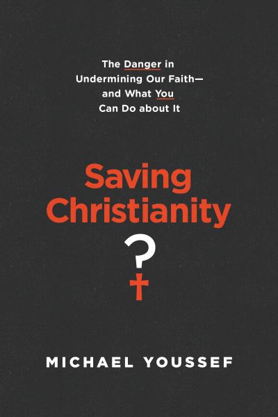 Cover for Michael Youssef · Saving Christianity? (Book) (2020)