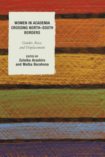 Cover for Women in Academia Crossing North–South Borders: Gender, Race, and Displacement (Hardcover Book) (2015)