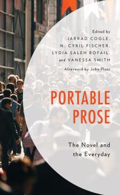 Cover for Jarrad Cogle · Portable Prose: The Novel and the Everyday (Hardcover Book) (2018)