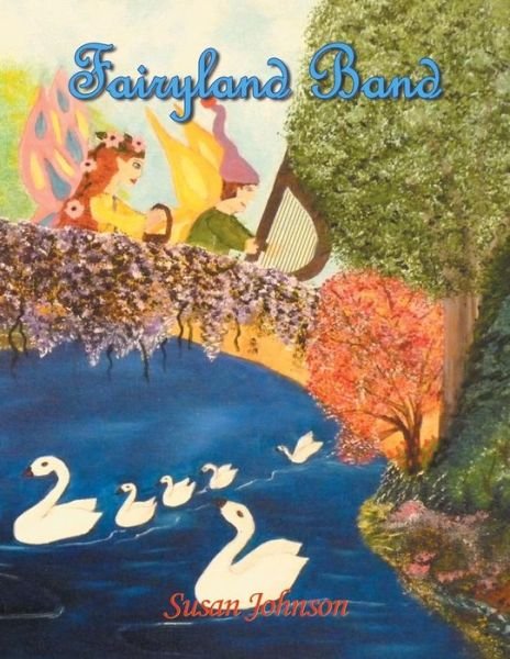 Cover for Susan Johnson · Fairyland Band (Taschenbuch) (2014)