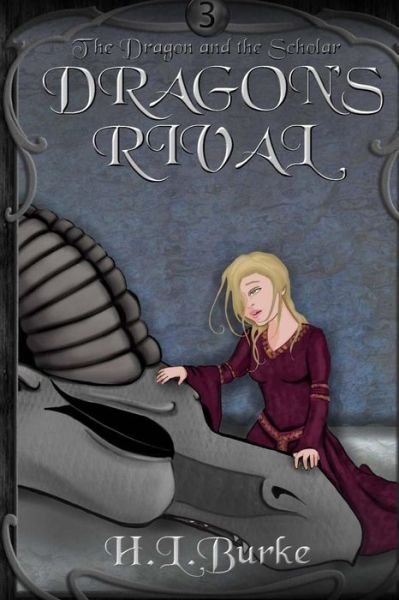 Cover for H L Burke · Dragon's Rival (Paperback Book) (2014)