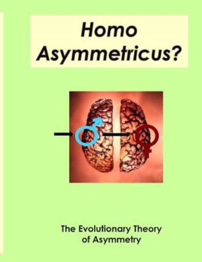 Cover for S V Geodakyan · Homo Asymmetricus?: the Evolutionary Theory of Asymmetry (Paperback Bog) (2014)