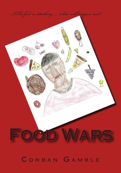 Cover for Corban Gamble · Food Wars (Paperback Book) (2014)