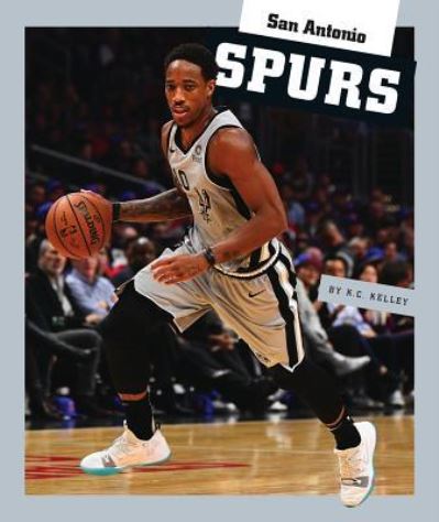 Cover for K C Kelley · San Antonio Spurs (Hardcover Book) (2019)