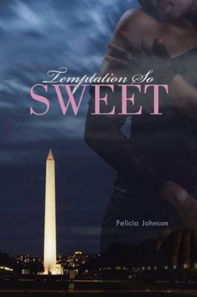 Cover for Felicia Johnson · Temptation So Sweet (Paperback Book) (2015)