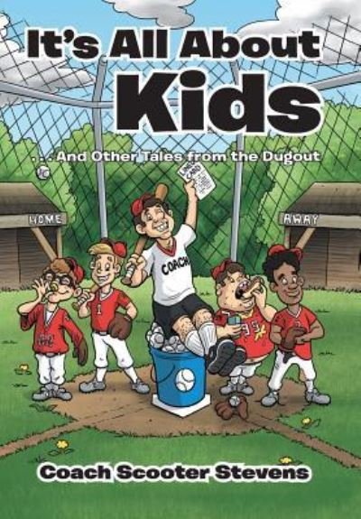 Cover for Coach Scooter Stevens · It's All About the Kids (Innbunden bok) (2015)