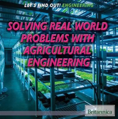 Cover for Marcia Amidon Lusted · Solving Real World Problems with Agricultural Engineering (Paperback Book) (2015)