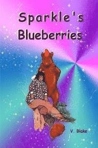 Cover for V Blake · Sparkle's Blueberries (Paperback Book) (2015)