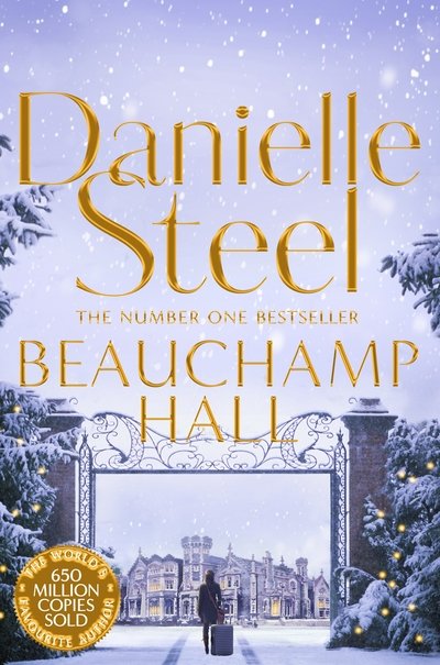 Cover for Danielle Steel · Beauchamp Hall: An Uplifting Tale Of Adventure And Following Dreams From The Billion Copy Bestseller (Taschenbuch) (2019)