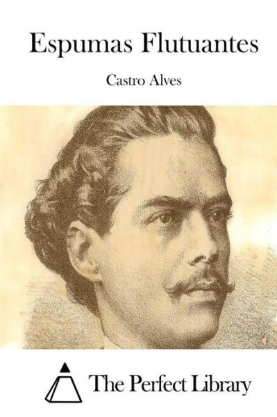 Cover for Castro Alves · Espumas Flutuantes (Paperback Book) (2015)