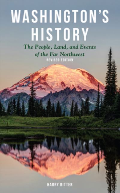 Cover for Harry Ritter · Washington's History, Revised Edition: The People, Land, and Events of the Far Northwest (Paperback Book) [Revised edition. edition] (2018)