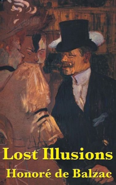 Cover for Honore De Balzac · Lost Illusions (Hardcover Book) (2018)