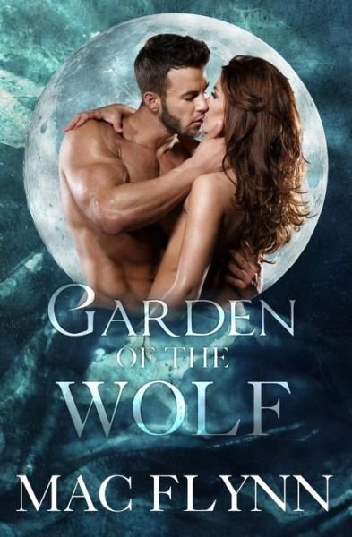 Cover for Mac Flynn · Garden of the Wolf (Werewolf / Shifter Romance) (Paperback Bog) (2015)