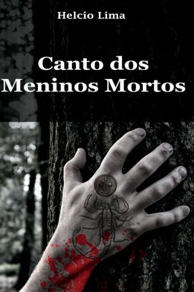 Cover for Helcio Lima · Canto DOS Meninos Mortos (Paperback Bog) (2017)